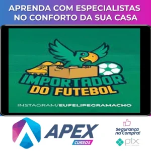 Importador do Futebol - Felipe Gramacho