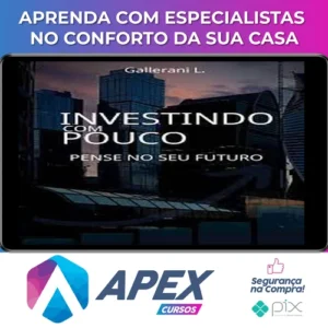 Investindo Com Pouco - Luiz Gallerani
