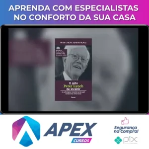 O Jeito Peter Lynch de Investir - Peter Lynch