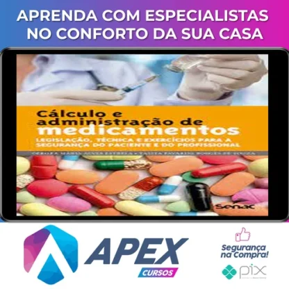 Cálculo e Administração de Medicamentos - Debora Maria Alves Estrela