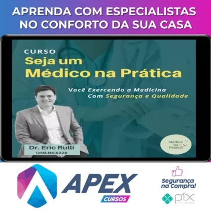 Seja um Médico na Prática - Eric Rulli