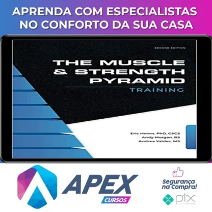 The Muscle and Strength Pyramid Training v2.0 - Eric Helms, Andy Morgan, Andrea Valdez [INGLÊS]