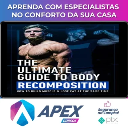 The Ultimate Guide To Body Recomposition - Jeff Nippard [INGLÊS]