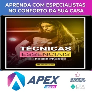 Masterclass Técnicas Essenciais - Roger Franco