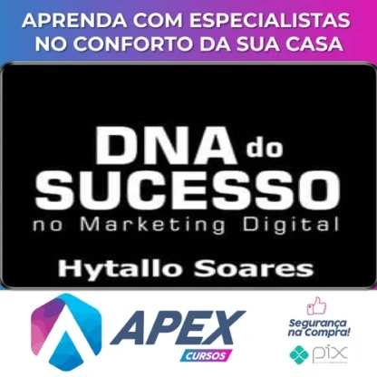 DNA do Sucesso no Marketing Digital - Hytallo Soares