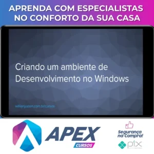 Curso Criando um Ambiente de Desenvolvimento no Windows - Willian Justen