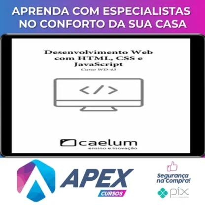 Desenvolvimento Web com Html, CSS e Javascript - Caelum