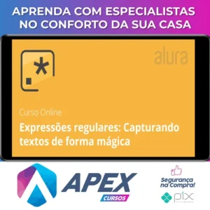 Expressões Regulares: Capturando Textos de Forma Mágica - Alura