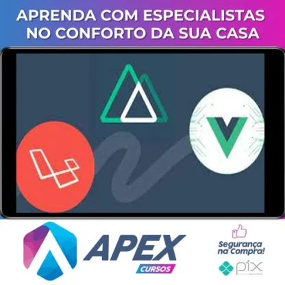Vue 3, Nuxt.js and Laravel A Rapid Guide Advanced - Antonio Papa [INGLÊS]