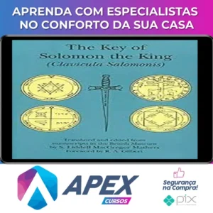 A Chave de Salomão: O Rei - SL MacGregor Mathers RA Gilbert
