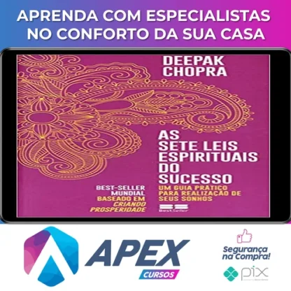As Sete Leis Espirituais do Sucesso - Deepak Chopra