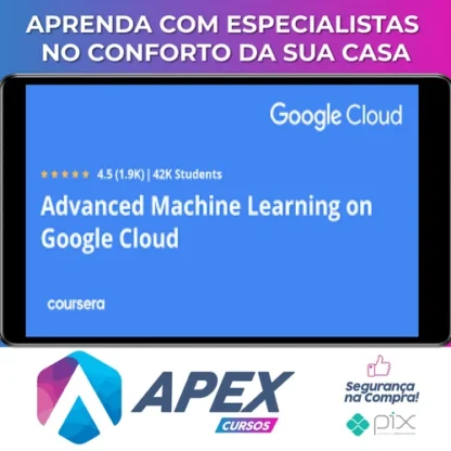 Advanced Machine Learning On Google Cloud - Google Cloud [INGLÊS]