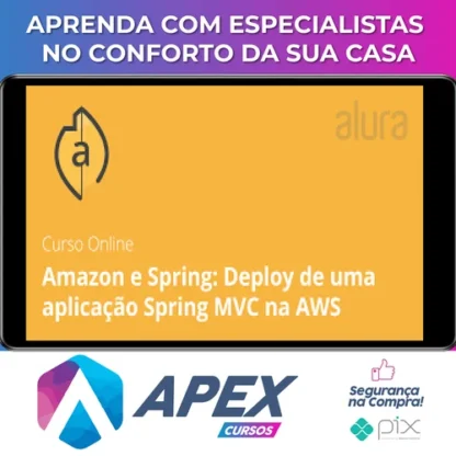Amazon e Spring: Deploy de uma aplicação Spring MVC na AWS - Alura