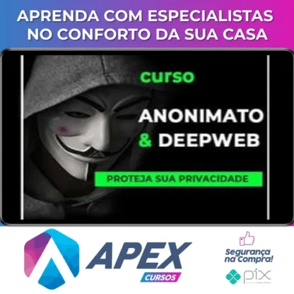 Anonimato e DeepWeb - Anderson Almeida