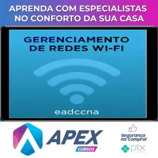 Curso Gerenciamento de Redes Wifi - EADCCNA