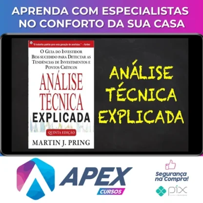 Análise Técnica Explicada - Martin J Pring