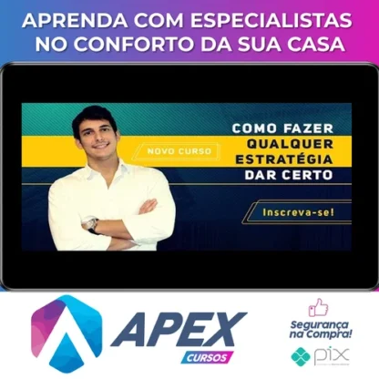 Curso Como Fazer Qualquer Estratégia dar Certo - Joaquim Paiffer