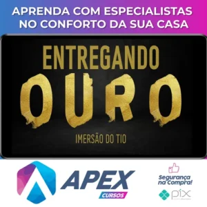 Entregando Ouro - Imersão Tio do Digital