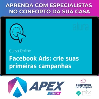 Facebook ADS: Crie Anúncios que Geram Resultados - Alura