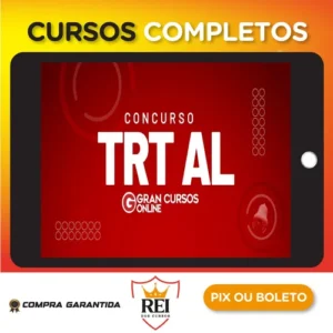 TRT 19ª Região (AL) - Tribunal Regional do Trabalho da 19ª Região/AL - Analista Judiciário - Área Judiciária + Projeto 80/20 - Gran Cursos Online