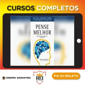 Pense Melhor - Tim Hurson