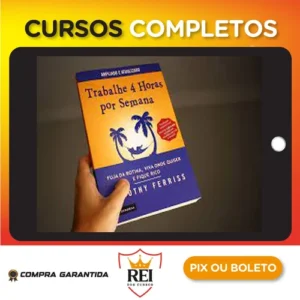 Trabalhe 4 Horas por Semena - Tim Ferriss