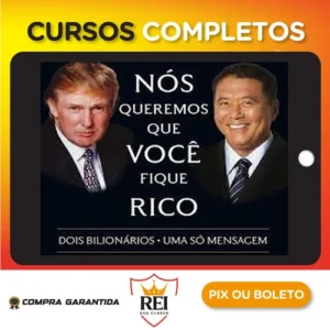 Nós Queremos Que Voce Fique Rico - Robert Kiyosaki, Donald Trump