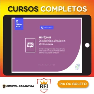 Wordpress Criação de Lojas Virtuais com Woocommerce 2021 - Treinaweb