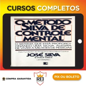 O Método Silva de Controle Mental - José Silva