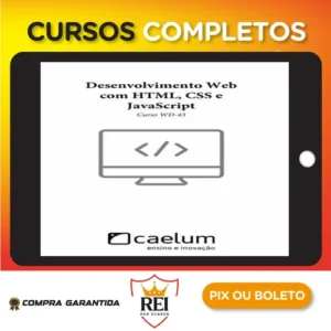 Desenvolvimento Web com Html, CSS e Javascript - Caelum