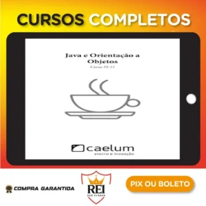 Apostila: Java e Orientação a Objetos - Caelum