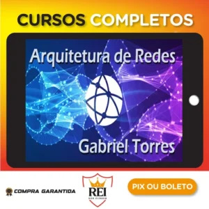Arquitetura de Redes - Gabriel Torres