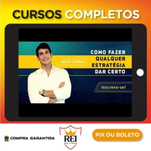 Curso Como Fazer Qualquer Estratégia dar Certo - Joaquim Paiffer